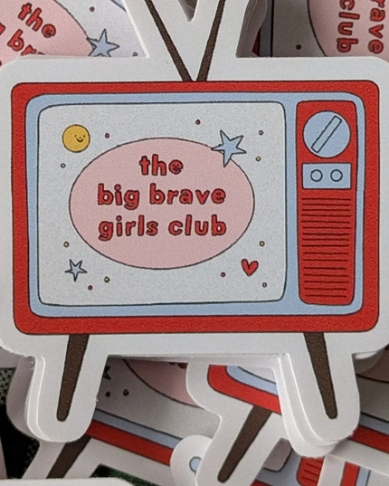 Big Brave Girl TV Sticker